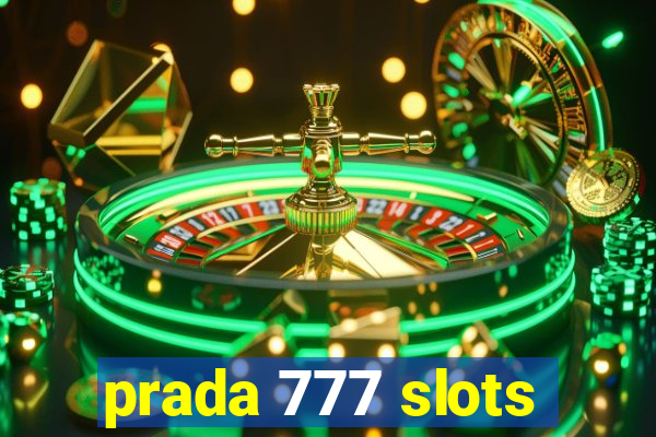 prada 777 slots